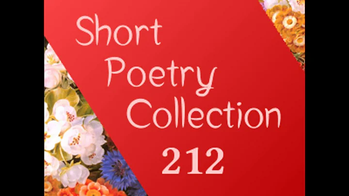 Short Poetry Collection 212 by VARIOUS read by Var...