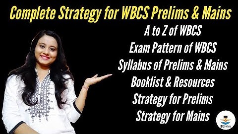 How to Prepare for WBCS Prelims & Mains || Pattern,Strategy, Syllabus, Booklist || UPSC WITH PUJA ||