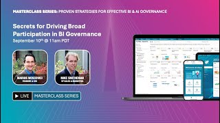 Masterclass Series Episode 3: Secrets for Driving Broad Participation in BI Governance