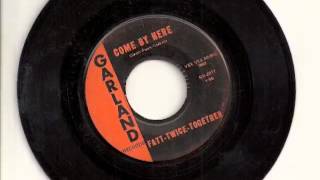 fatt-twice-together COME BY HERE