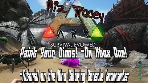 Ark: Paint Your Dinos! Console Command Explained for Ark: Survival Evolved on Xbox One
