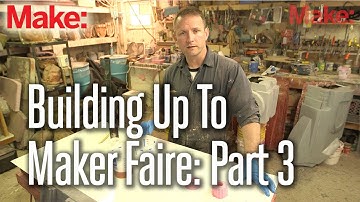 Building Up To Maker Faire: Shawn Thorsson