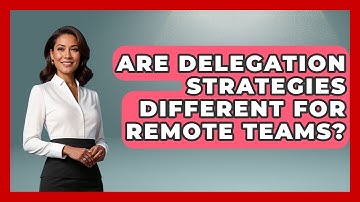Are Delegation Strategies Different for Remote Teams? | Modern Manager Toolbox News