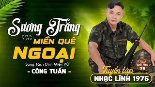 Liên Khúc Nhạc Lính 1975 HAY NHẤT MỌI THỜI ĐẠI ➤ CÔNG TUẤN GIỌNG CA BẤT HỦ ĐỘC LẠ VƯỢT THỜI GIAN