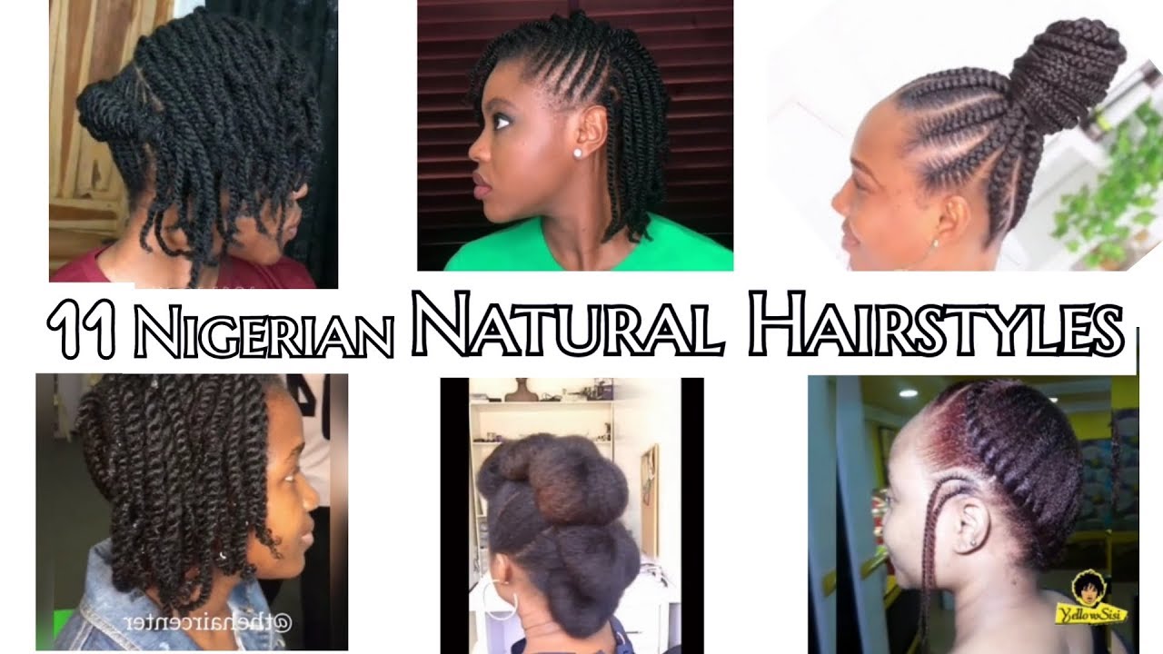 11 NIGERIAN NATURAL HAIRSTYLES TO ROCK THIS SEASON | Compilation - YouTube