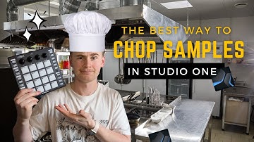 The Best Way to Chop Samples in Studio One