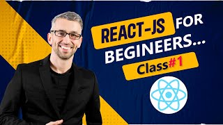 React-js tutorials for beginners _ Class#1