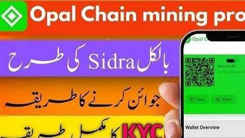 Opal chain Mining Full Guide || Opalchain Kyc Process |Opal chain TokenPrice