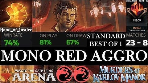 MONO RED AGGRO RDW🔥74% WIN RATE (23-8)🔥MYTHIC RANKED STANDARD BO1 MTG ARENA MURDERS AT KARLOV MANOR