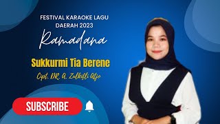 RAMADANA || SUKKURMI TIA BERENA | Cipt. DR. A. Zulkifli Atjo ||   Festival Karaoke Lagu Daerah