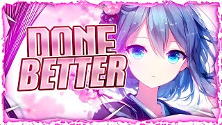 Nightcore - Done Better (Lyrics)