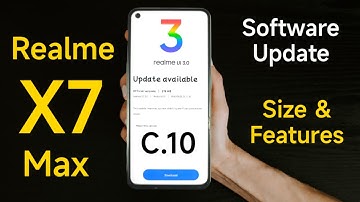 Realme X7 Max Software Update Size & features issues fixed or not #realmex7max