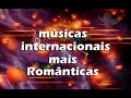 Músicas Românticas Internacionais Anos 70 80 e 90
