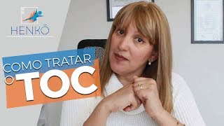 Como é o tratamento para o TOC - Transtorno Obsessivo Compulsivo