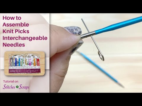 How to Assemble Knit Picks Options Interchangeable Knitting