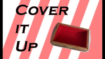 How to cover the inside of a box with felt.