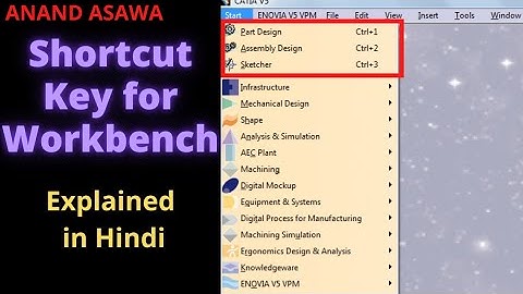 CatiaV5 || How to set Shortcut Key for Workbench in catia explained in Hindi || Anand Asawa