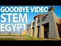 STEM EGYPT | GOODBYE VIDEO - فيديو الوداع | مدرسة المتفوقين