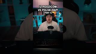 RODZICE vs POLSKI RAP 5