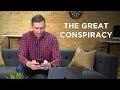 The Great Conspiracy | A Scam Story #8