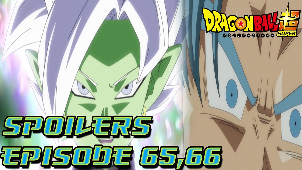 Dragon Ball Super episode 6566 SPOILERS ! YouTube Dragon Ball Super episode 6566 SPOILERS ! YouTube
