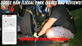 Dodge Ram Illegal Park Leaves BAD Reviews AND Requires Police Intervention!