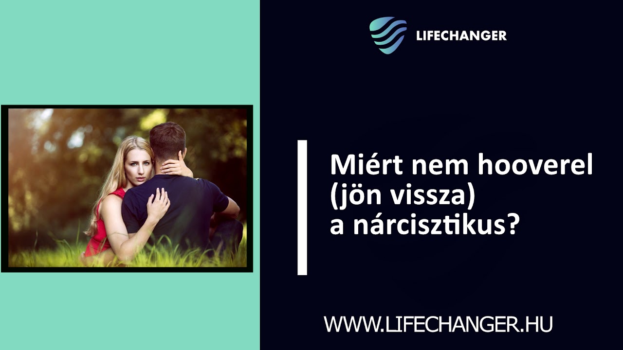 Miért nem hooverel (jön vissza) a nárcisztikus?