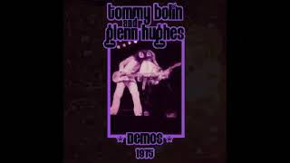 Tommy Bolin &amp; Glenn Hughes - Demos 1975 - 01 Changes in Love
