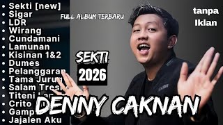 Full Album Denny Caknan Terbaru Paling Polpuler 2026 Viral wajib didengar (Tanpa Iklan)