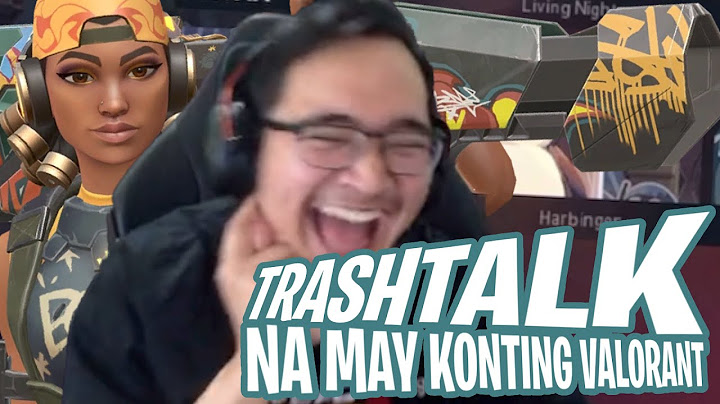 Trashtalkan na May Konting Valorant