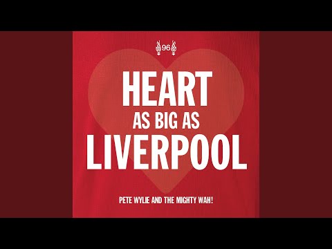 Watch Heart as Big as Liverpool on YouTube