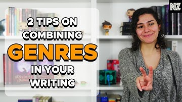 2 Tips On Combining Genres In Your Writing | Writing Advice
