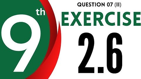 9th Class Math Chapter 02 Exercise 2.6 Question 07 part 2 - Unit 02 Exercise 2.6 Class 9th Math