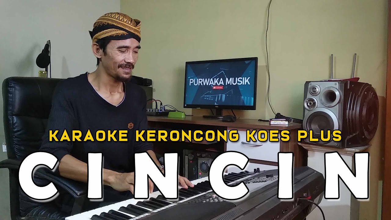 Keroncong Cincin Koes Plus Version Karaoke Keroncong Modern