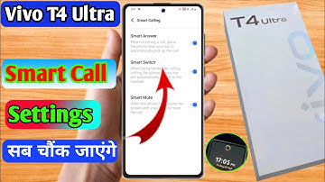 how to smart call in vivo t4 ultra | vivo t4 ultra smart call setting kaise kare