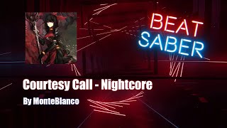 Courtesy Call - Nightcore - FC 93.57% - By MonteBlanco | Beat Saber