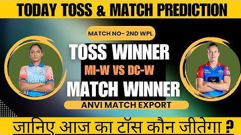 Mumbai Indians Women vs Delhi Capitals Women | 2nd WPL Match 2025 | Today Toss Prediction
