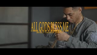 RYKEYDADDYDIRTY / ALL GODS BLESS ME