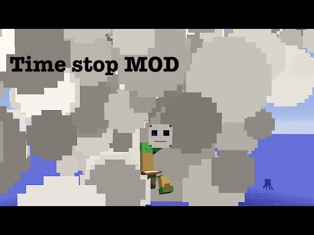 Time Stop mod Is very Very Fun 