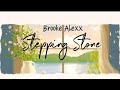 Stepping Stone Brooke Alexx Lyrics mp3