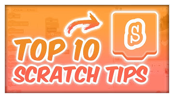 Top 10 Scratch Tips You Must Know!