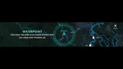 TVC GIỚI THIỆU WATERPOINT - Nam Long Group