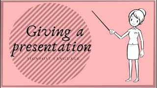 Giving a presentation - Signpost language Giving a presentation - Signpost language
