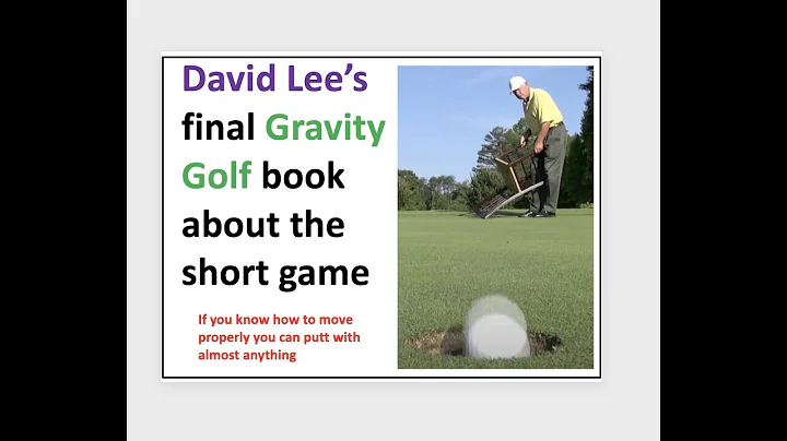 David Lee's final Gravity Golf book about the shor...