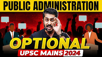 Public Administration Complete Details! UPSC Mains 2024 | OnlyIAS