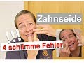 ZAHNSEIDE: 4 FEHLER die du NIEMALS tun solltest