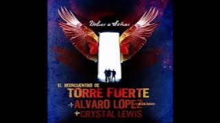 Volver a Soñar El Reencuentro De TORRE FUERTE   ALVARO LOPEZ & RESQ BAND  CRYSTAL LEWIS HD