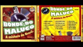Bonde do Maluco - Volume 1 - CD 2007