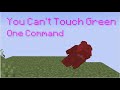 Minecraft But You Can't Touch Green in One Command 1.19 - 1.13