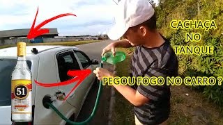 ABASTECI O CARRO COM CACHAÇA!! DEU RUIM ??